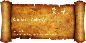 Karkus Ambró névjegykártya